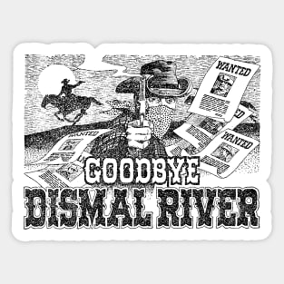 Goodbye Dismal River Western Cowboy Vintage Buffalo Bill  Retro Comic Sticker